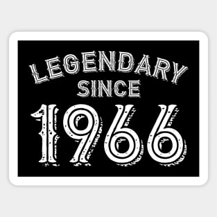 Legendary Since 1966 Magnet